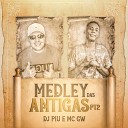 DJ Piu MC GW - Medley das Antigas Pt 2