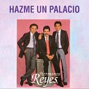 Los Hermanos Reyes - Mas Alla Del Sol