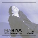 Mariya M lik Parsadanyan - Rewind