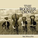 The Rooster Crows - Everybody s Talking