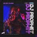 DJ Prophet - On Da Floor Radio Edit