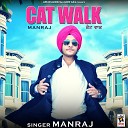 manraj - Cat Walk