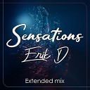 Erik D - Sensations Extended Mix