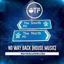 NorthSouthDivide - No Way Back House Music