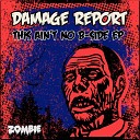 Damage Report - Same Old