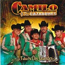 Camilo y Sus Cazadores - El Corrido de Cosme Sanchez