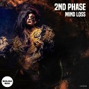 2nd Phase - Mind Loss