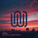 STVCKS - Walk Away Jaxomy Remix