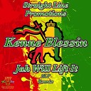 Kenne Blessin - Jah Will Lift It SLP Remix