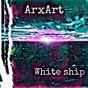 ArxArt - White Ship