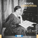 Wanda Landowska - Partita in B Flat Major BWV 825 V Menuet I II