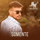 Raul Rodrigues - Somente