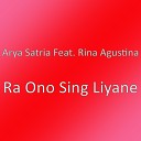 Arya Satria feat Rina Agustina - Ra Ono Sing Liyane