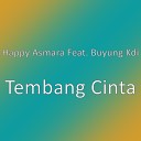 Happy Asmara feat Buyung Kdi - Tembang Cinta