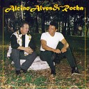 Alcino Alves Rocha - Porque te amo