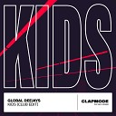 Global Deejays - Kids Club Edit