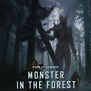 Band Of Legends - Monster in the Forest 8D Audio