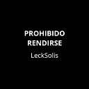 LeckSolis feat Gio Miranda Hs R cords - PROHIBIDO RENDIRSE