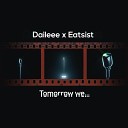 Eatsist Daileee - Tomorrow We