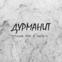 Yasab One feat Sarkis - Дурманит