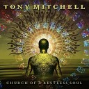 Tony Mitchell - Never Wanted Love