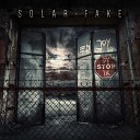 Solar Fake - Trying Too Hard Dunkelsucht Remix