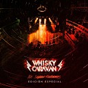 Whisky Caravan - M s de Alguna Vez En Directo