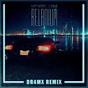 Michael Lami - Relanium DR4MX Remix