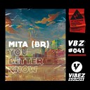 MITA BR - You Better Know Radio Edit