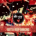 Disco Secret - Gotta Keep Dancing