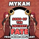 Mykah - Song of the Ancients Fate From NieR Replicant Trance…