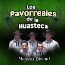Los Pavorreales de la Huasteca - Mujeres Divinas