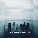 The Brainstorm Club - Lados Profundos