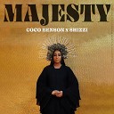 Coco Benson Shizzi - Majesty