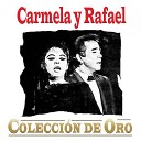 Carmela Y Rafael - Que Seas Feliz