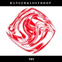 Hanger Lostdrop - Try Radio Edit