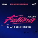 Alesso - Falling Khan Benchi Remix