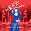 DJ Katya Guseva - Ok Moscow