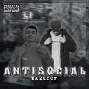 HazeCut Kurtz09 Zakai - Antisocial