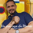 Ir Nildo Souza - Vou pra Casa da Mam e