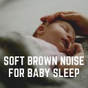 BROWN NOISE - Deep Brown Noise Soother Pt 12