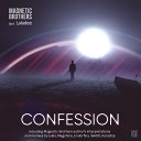 Magnetic Brothers Laladee - Confession Jules Remix