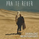 Oswaldo Montenegro - Pra Te Rever