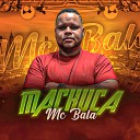 MC Bala - Machuca