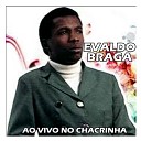 Evaldo Braga - Ao Vivo No Chacrinha