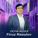 Firuz Rasulov - Ocha Kujoi