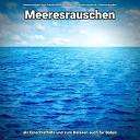 Meeresrauschen zum Schlafen Manuel Thomerz Entspannungsmusik… - Nat rliche Frequenzen zur Tiefenentspannung