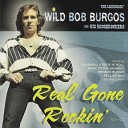 Wild Bob Burgos And His Houserockers - Halcyon Harvest