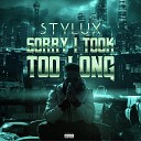 Stylux feat A T K - Steady Dripping