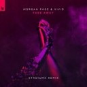 Morgan Page Vivid - Fade Away Stadiumx Remix